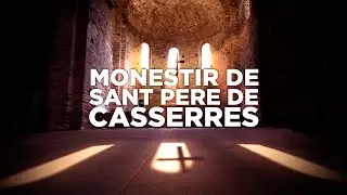 Descobreix el Monestir de Sant Pere de Casserres