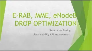 LTE Retainability KPIs ERAB DROP & MME DROP