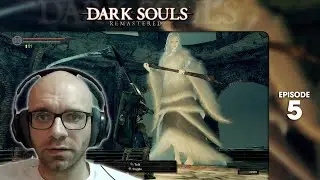 Dark Souls Remastered Ep5 (Livestream)