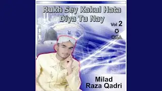 Rukh Sey Kakul Hata Diya Tu Ne