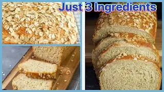 3 Ingredient! Healthy Oat Bread You Can Make At Home