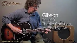 1936 Gibson ES-150 Charlie Christian & EH-150 Amp