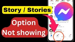 &ldquo;Messenger Story Option Not Showing | Fix 2025 (Android & iPhone)&rdquo;.