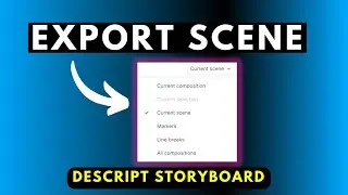 How to Export a Scene from Descript Storyboard