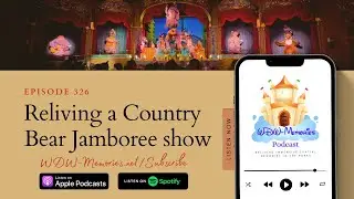 Memory 326 – Reliving a Country Bear Jamboree show, in Walt Disney World's: Magic Kingdom