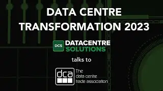 The DCA's Data Centre Transformation 2023