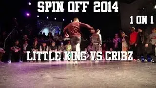 Spin Off 2014 | 1on1 | Little King vs Cribz