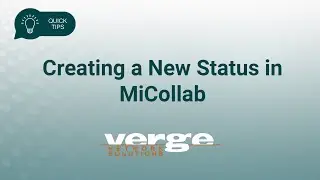 Verge Network Solutions - Creating a New Availability Status for MiCollab