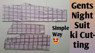 जेंट्स night dress सरल तरह से बनाना सीखे | gents night suit cutting | easy way...