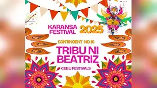 Karansa Festival 2025 - Tribu Ni Beatriz
