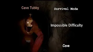Slendytubbies 3 - Survival Mode | Cave [Impossible Difficulty]