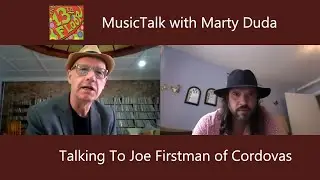 13th Floor MusicTalk with Joe Firstman of Cordovas