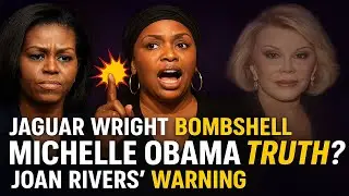 SHOCKING:Michelle Obama Truth? Jaguar Wright Drops BOMBSHELL  Joan Rivers&rsquo; Final Warning #joanrivers