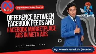 Difference Between Facebook Feeds and Facebook Marketplace Ads in Meta Ads