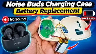 Noise buds charging case battery replacement 