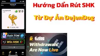 Hướng Dẫn R&uacute;t HSK Từ Dự &Aacute;n DejenDog
