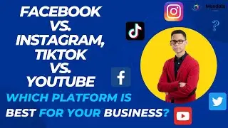 Facebook vs. Instagram, TikTok vs. YouTube: Which Platform is Best for Your Business?