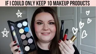 IF I COULD ONLY KEEP 10 MAKEUP PRODUCTS | Emma Swann
