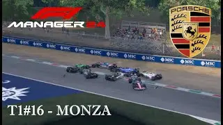 T1#16 CARRERON DE CHECO EN EL CAOS DE MONZA | PORSCHE F1 TEAM | F1MANAGER 2024