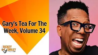 Gary's Tea For The Week, Volume 34