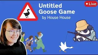 Finally Playing Untitled Goose Game!