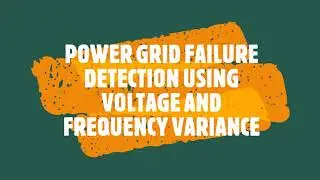 POWER GRID FAILURE DETECTION USING VOLTAGE AND FREQUENCY #innovation #project #nrtechlearninghub