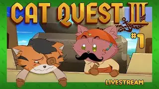 2 CATS, TOO CURIOUS - Cat Quest III (Steam) - Livestream: Part 1