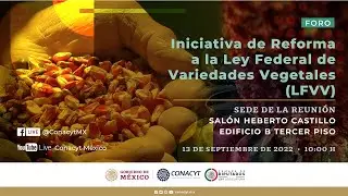 Iniciativa de reforma a la Ley Federal de Variedades Vegetales (LFVV)
