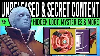 Destiny 2 | UNRELEASED CONTENT & OLD SECRETS! Hidden Weapons, Zones Reworked, Lost Cutscenes & More