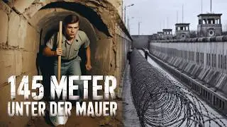 145 Meter Unter Der Berliner Mauer - Die Spektakulärste Flucht Der Geschichte