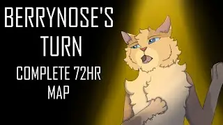 ★【 BERRYNOSE'S TURN: COMPLETE 72HR WARRIORS MAP】★