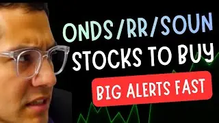 ONDS, RR AND SOUN STOCK - BIG ALERTS FAST! (BUY 2, SELL 1 SPECIAL!)