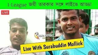 #SurabuddinMollick the I League champion LIVE with Bong Football🔥