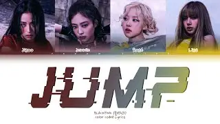 BLACKPINK (블랙핑크) - '뛰어 (JUMP)' (Color Coded Lyrics)