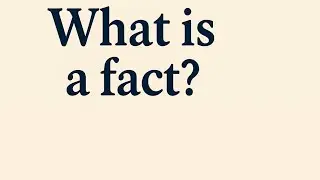 What is a fact?