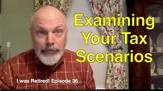 Examining Your Tax Scenarios