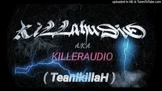 Killahudio 2019 (  Teanikillah )