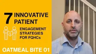 7 Innovative Patient Engagement Strategies for FQHCs - Oatmeal Health | Bite 01