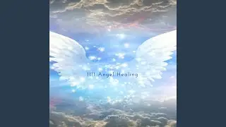 1111 Angel Healing