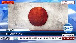 KCN Japanese ATM manufacturer to launch Bitcoin ATMs