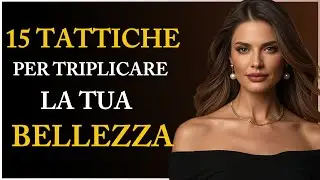 Con Queste 15 Tattiche, La DONNA MATURA TRIPLICHERÀ La Sua Bellezza