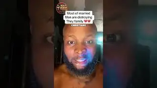 Most married men are destroying their family 