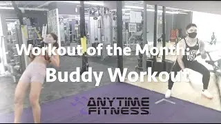 Buddy Workout (ANYTIME FITNESS PH) | PATGAT