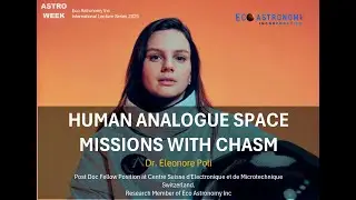 HUMAN ANALOGUE SPACE MISSIONS WITH CHASM with Dr. Eleonore Poli.