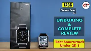 TAGG Verve Plus Smartwatch Review I Unboxing & Detailed Review I Affordable