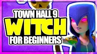 BEST TOWN HALL 9 WITCHSLAP ATTACK STRATEGY EXPLAINED | WITCHSLAP FOR BEGINNERS | CLASH OF CLANS