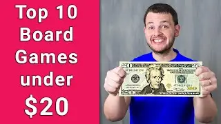 Top 10 best Board Games for less than 20 Dollars!