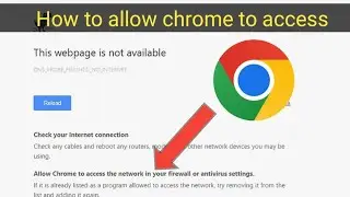 How to Allow Chrome to Access the Network in Firewall or Antivirus Settings | Fix Chrome Error
