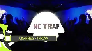 Cranneg - Throw (SNC Release) (No Copyright)