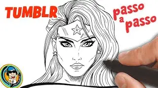 COMO DESENHAR A MULHER MARAVILHA ESTILO TUMBLR - PASSO A PASSO
